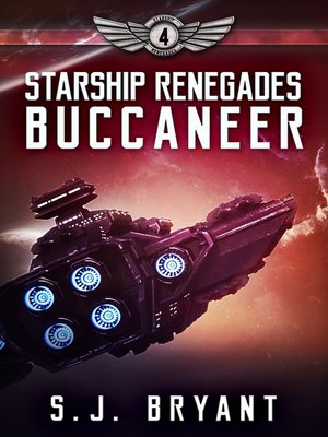 cover image of Buccaneer: Starship Renegades, Book 4